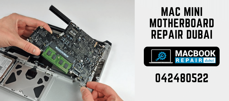 Mac Mini Motherboard Repair Dubai